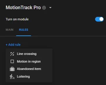 MotionTrack Pro RULES sub-tab with the Add rule menu open, listing Line crossing, Motion in region, Abandoned item, and Loitering